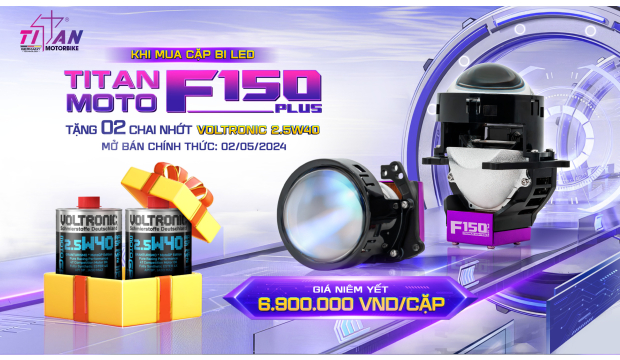 MỞ BÁN SIÊU PHẨM MỚI CHO XE MÁY - BI LED TITAN MOTO F150 PLUS